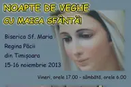 Noapte de veghe cu Maica Sfanta