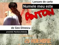 Lansare de carte "Numele eu este Anton" de Geo Dinescu