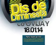 Dis-de-Dimineata cu OVIJAY