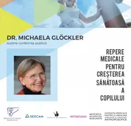 Conferinta publica Dr. Michaela Gloeckler: Repere medicale pentru cresterea sanatoasa a copilului