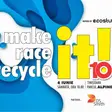 Make it! Race it! Recycle it!