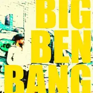 BIG BEN BANG