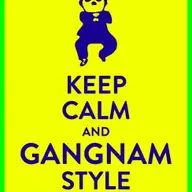 KEEP CALM & GANGNAM STYLE!
