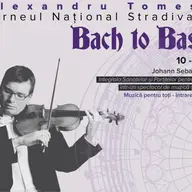 Turneul Stradivarius 2013 Alexandru Tomescu - Bach To Basics
