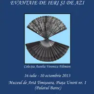 Evantaie de ieri si de azi. Colectia Aurelia Veronica Filimon