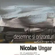 Expozitie de pictura Nicolae Ungar – Desemne si orizonturi