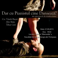 Dar cu pianistul cine danseaza?