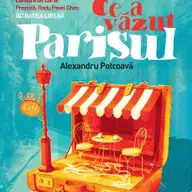 Ce a vazut Parisul - Lansare de carte