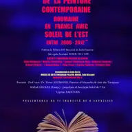 Presences de la peinture contemporaine roumaine en France avec Soleil de l'Est entre 2009 – 2012