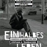 Expozitia de fotografie: Stephan Rambacher: … o jumatate de viata – Impresii in alb negru”