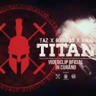 Titan, o noua piesa rap de Taz, Bogness si Bala