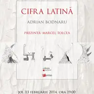 Lansarea volumului "Cifra latina" de Adrian Bodnaru