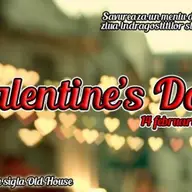 Valentine's Day la Old House