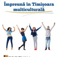 Festivalului interjudetean „Impreuna in Timisoara multiculturala”