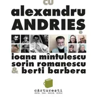 Ceai si povesti cu Alexandru Andries, Ioana Mintulescu, Sorin Romanescu si Berti Barbera