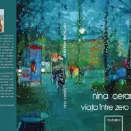 Lansarea volumului „Viata intre zero si unu”, semnat de Nina Ceranu