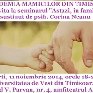 Seminar „Astazi, in familie"