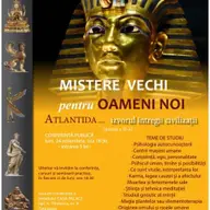 Conferinta publica "Mistere vechi pentru oameni noi - Atlantida izvorul intregii civilizatii"