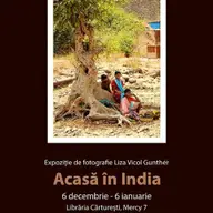 Acasa in India - Expozitie de fotografie Liza Vicol Gunther