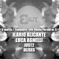 BlackOut presents Ilario Alicante / Luca Agnelli / JUST2 / Ulises