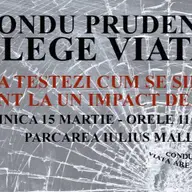 Condu prudent! Alege viata!