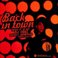 BACK IN TOWN: DJ CRUZ