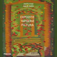 Expozitie de tapiserie - Urmele Timpului