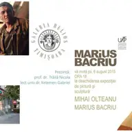 Expozitie de pictura (Mihai Teodor Olteanu) si expozitie de sculptura (Marius Bacriu)