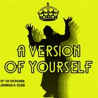 A version of yourself!