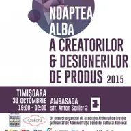 Noaptea Alba a Creatorilor si Designerilor de produs prima data in Timisoara