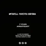 Fratelli & 7 years anniversary