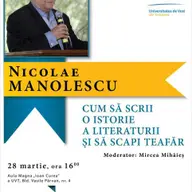 Conferinta Nicolae Manolescu - Cum sa scrii o istorie a literaturii si sa scapi teafar