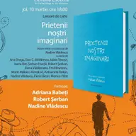 Despre „Prietenii imaginari“ cu Adriana Babeti, Robert Şerban şi Nadine Vladescu