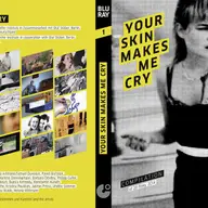 Your Skin Makes Me Cry