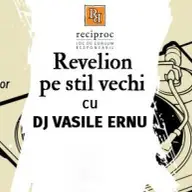 Revelionul pe stil vechi cu DJ Vasile Ernu