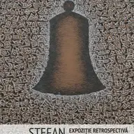 Stefan Calarasanu – Expozitie retrospectiva