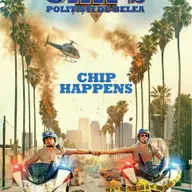 CHIPs: Politisti de belea