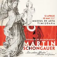 Expozitie Martin Schongauer ”Der Schöne Martin – Martin cel Frumos”