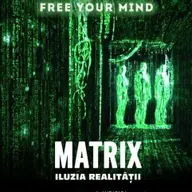 Prelegere filosofica - Matrix, iluzia realitatii