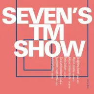 Seven’S TM Show