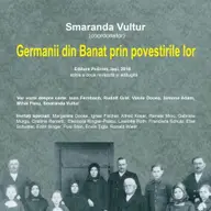 Lansarea volumului Germanii din Banat prin povestirile lor, coordonat de Smaranda Vultur