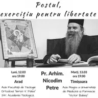„Postul, exercitiu pentru libertate” cu Pr. Arhim. Nicodim Petre
