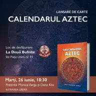 Lansare de carte: CALENDARUL AZTEC