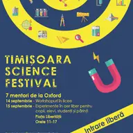 Timișoara Science Festival: Știința cucerește orașul