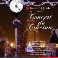 Concert de Craciun Incanto Quartetto