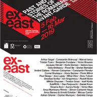 Ex-East. Istorii trecute și recente ale avangardei românești