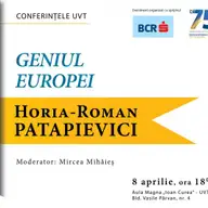 Conferintele UVT - Horia-Roman Patapievici: „Geniul Europei”