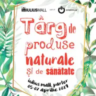 Targ de sanatate si produse naturale