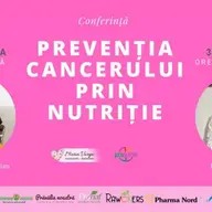 Conferinta Preventia Cancerului prin Nutritie