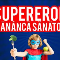 Supereroii mananca sanatos!